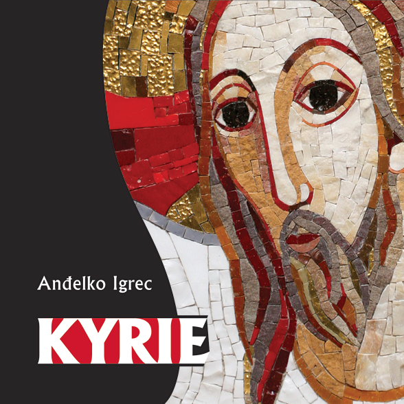 Anđelko Igrec: Kyrie