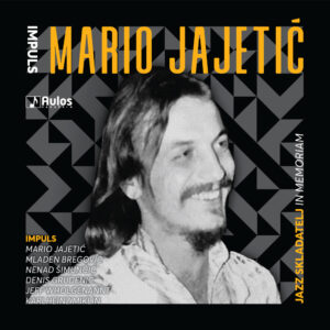 Mario Jajetić – Jazz skladatelj – In memoriam